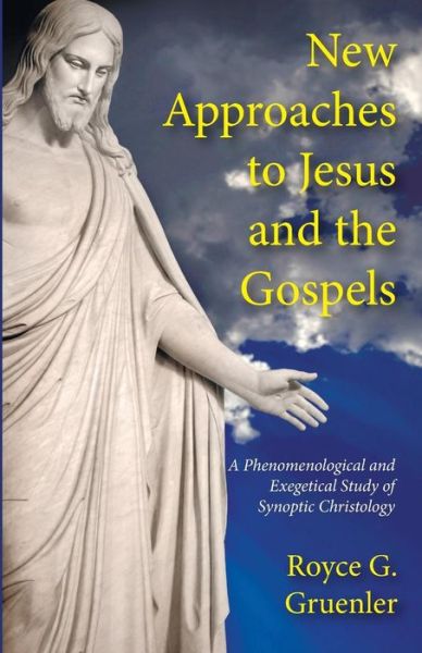 Cover for Royce G Gruenler · New Approaches to Jesus and the Gospels (Paperback Book) (2015)