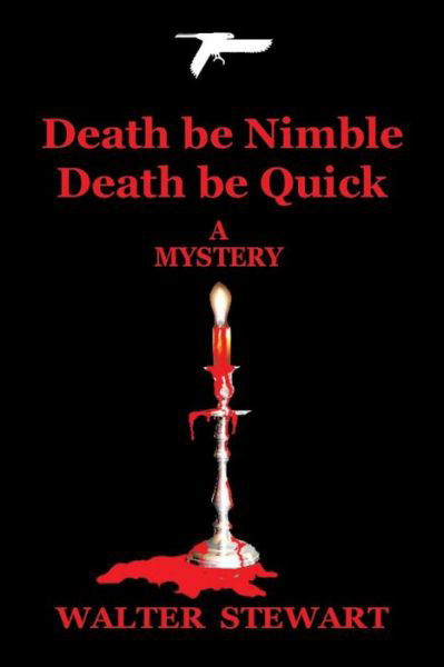 Cover for Walter Stewart · Death Be Nimble, Death Be Quick (Paperback Book) (2014)