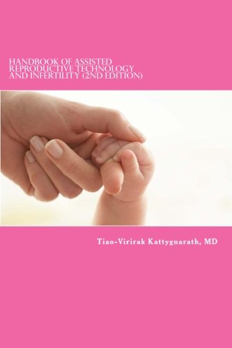 Cover for Tiao-virirak Kattygnarath Md · Handbook of Assisted Reproductive Technology and Infertility (2nd Edition) (Taschenbuch) (2014)