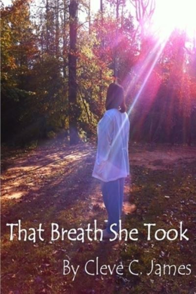 Cover for Cleve C James · That Breath She Took (Pocketbok) (2014)