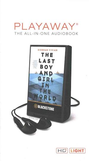 Cover for Siobhan Vivian · The Last Boy and Girl in the World (N/A) (2016)