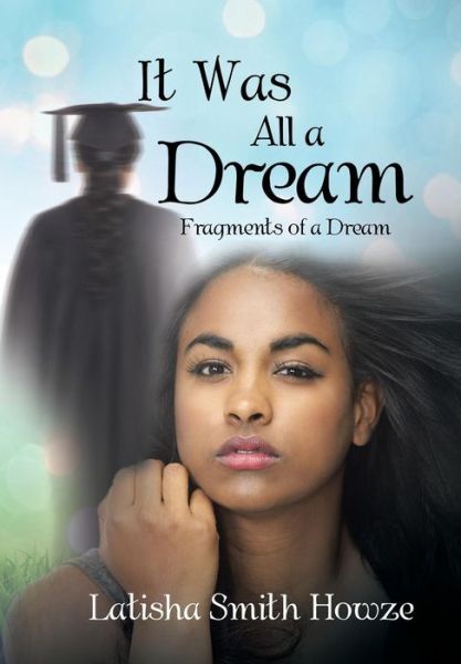 Cover for Latisha Smith Howze · It Was All a Dream (Gebundenes Buch) (2016)