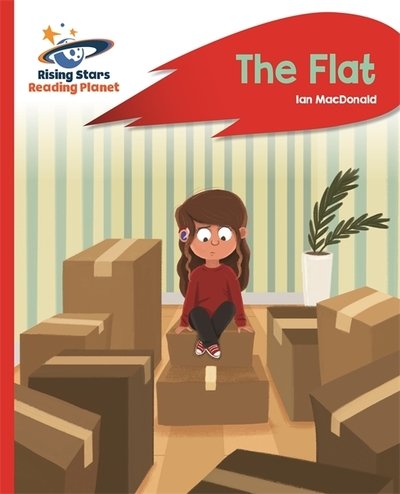 Cover for Ian Macdonald · Reading Planet - The Flat - Red B: Rocket Phonics - Rising Stars Reading Planet (Paperback Book) (2018)