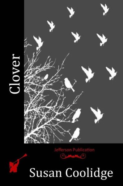 Cover for Susan Coolidge · Clover (Pocketbok) (2015)