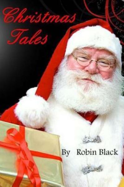 Cover for Robin Black · Christmas Tales (Taschenbuch) (2015)