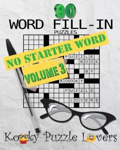 Cover for Kooky Puzzle Lovers · Word Fill-In, Volume 3 - No Starter Word (Paperback Book) (2015)