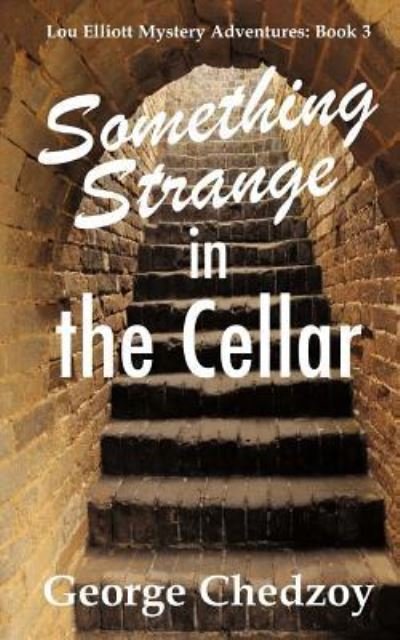 Cover for George Chedzoy · Something Strange in the Cellar (Paperback Book) (2016)