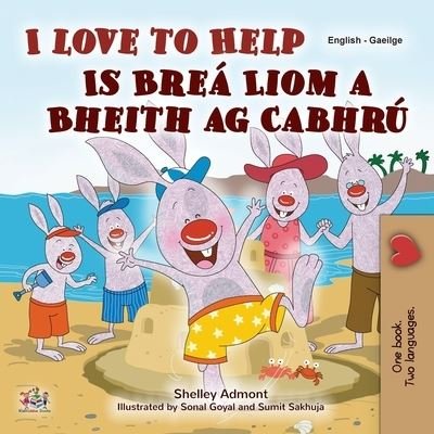 Cover for Shelley Admont · I Love to Help (English Irish Bilingual Children's Book) (Paperback Bog) (2022)