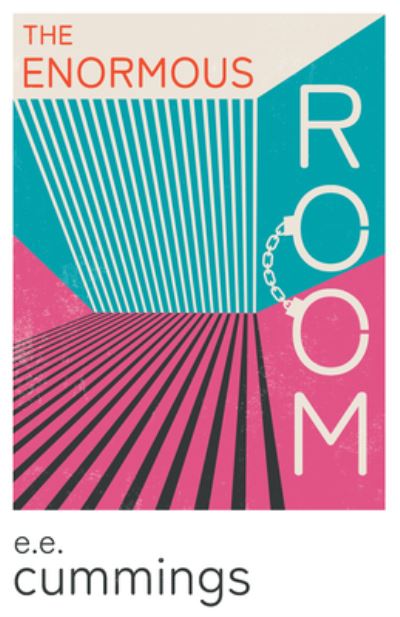 Cover for E. E. Cummings · Enormous Room; with an Introductory Poem by Anne Brontë (Book) (2022)