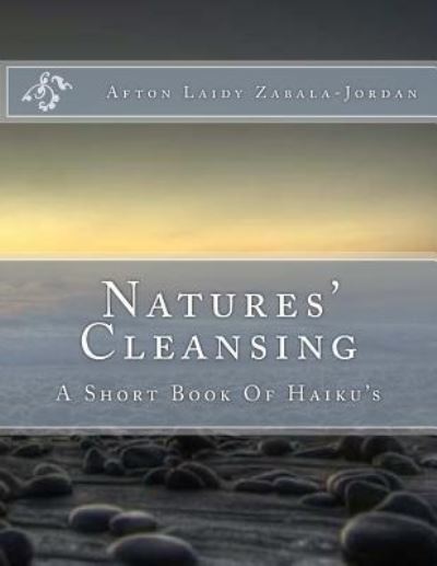 Cover for Afton Laidy Zabala-Jordan · Natures' Cleansing (Paperback Book) (2016)