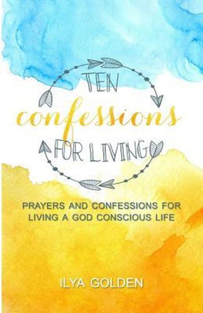 Cover for Ilya Golden · Ten Confessions For Living (Paperback Book) (2016)
