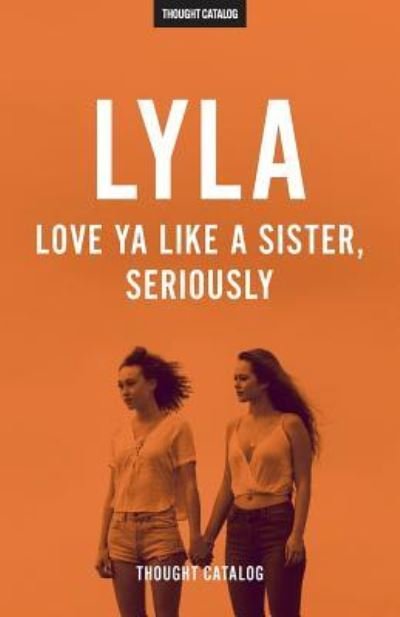 Cover for Thought Catalog · Lyla (Paperback Book) (2016)