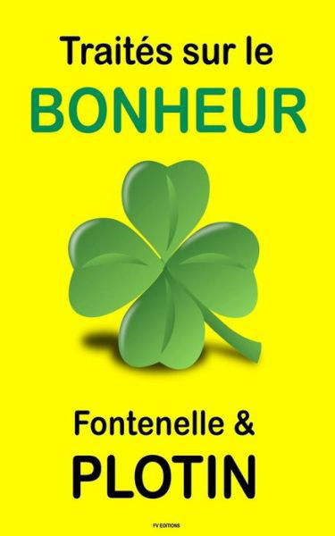 Traites sur le Bonheur - Plotin - Books - Createspace Independent Publishing Platf - 9781533638175 - June 5, 2016