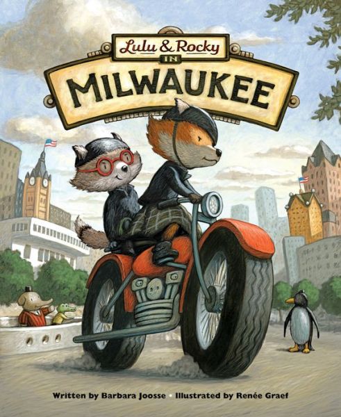 Cover for Barbara Joosse · Lulu &amp; Rocky in Milwaukee (Inbunden Bok) (2018)