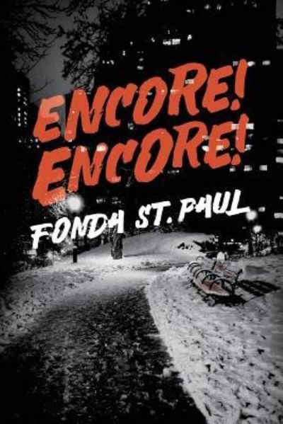 Cover for Fonda St Paul · Encore! Encore! (Paperback Bog) (2016)