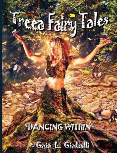 Cover for Gaia L Giakalli · Treea Fairy Tales Dancing Within (Paperback Bog) (2016)