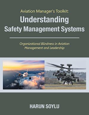 Cover for Harun Soylu · Aviation Manager's Toolkit : Understanding Safety Management Systems (Book) (2023)