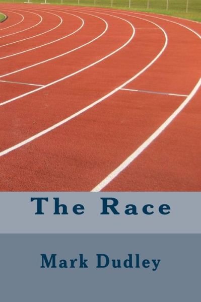 Cover for Mark Dudley · The Race (Paperback Bog) (2017)