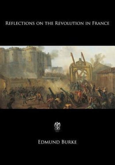 Cover for Edmund Burke · Reflections on the Revolution in France (Pocketbok) (2017)