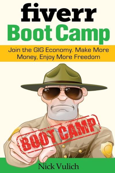 Cover for Nick Vulich · Fiverr Boot Camp (Paperback Book) (2017)