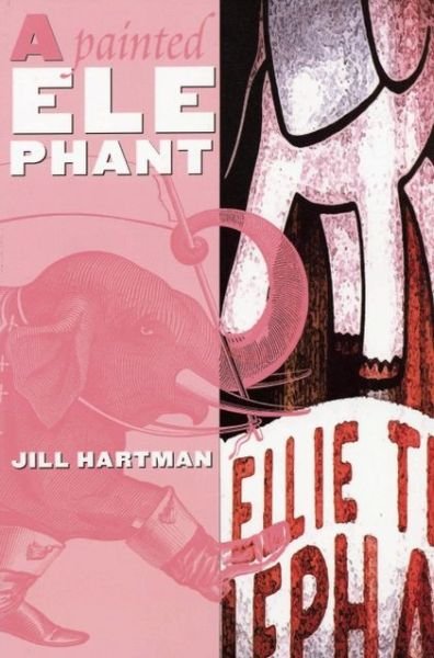Cover for Jill Hartman · A Painted Elephant (Paperback Book) (1999)
