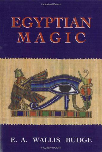 Cover for E. A. Wallis Budge · Egyptian Magic (Paperback Book) (2007)