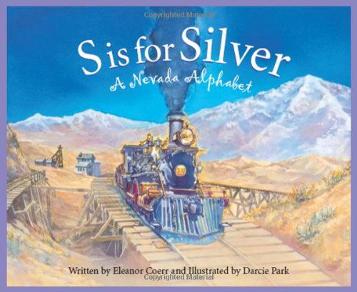 Cover for Eleanor Coerr · S is for Silver: a Nevada Alphabet (Discover America State by State) (Hardcover Book) (2004)