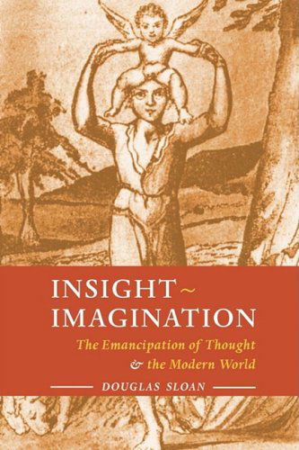 Cover for Douglas Sloan · Insight-Imagination: The Emancipation of Thought and the Modern World (Paperback Book) [2nd Revised edition] (2008)