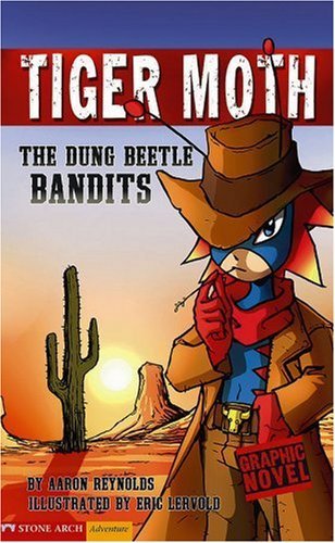 The Dung Beetle Bandits (Tiger Moth) - Aaron Reynolds - Bøger - Graphic Sparks - 9781598893175 - 2007