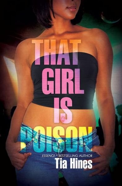 Cover for Tia Hines · That Girl Is Poison (Paperback Book) (2012)