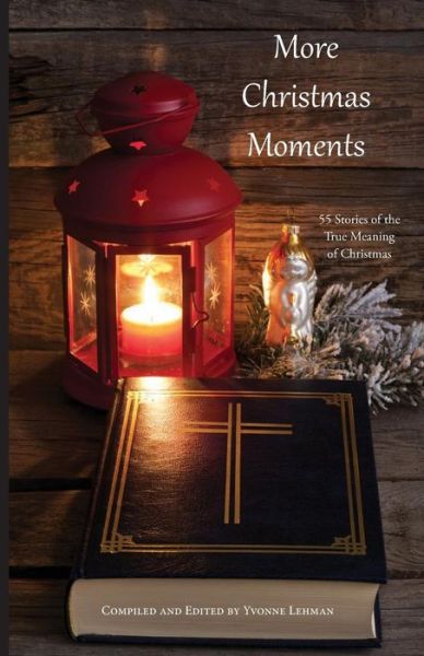 Cover for Yvonne Lehman · More Christmas Moments (Paperback Book) (2015)