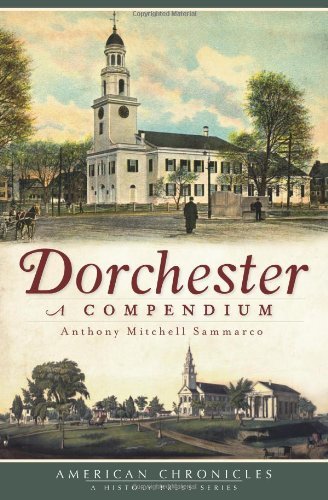 Cover for Anthony Mitchell Sammarco · Dorchester (Ma): a Compendium (Taschenbuch) (2011)