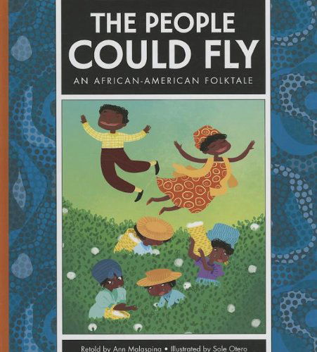 Cover for Ann Malaspina · The People Could Fly: an African-american Folktale (Folktales from Around the World) (Gebundenes Buch) (2013)