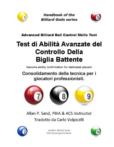 Cover for Allan P. Sand · Test Di Abilita Avanzate Del Controllo Della Biglia Battente: Consolidamento Della Tecnica Per I Giocatori Professionisti (Taschenbuch) [Italian edition] (2012)