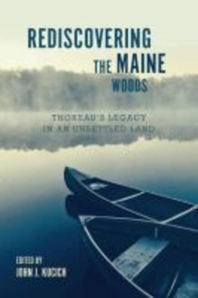 Cover for Rediscovering the Maine Woods: Thoreau's Legacy in an Unsettled Land (Taschenbuch) (2019)
