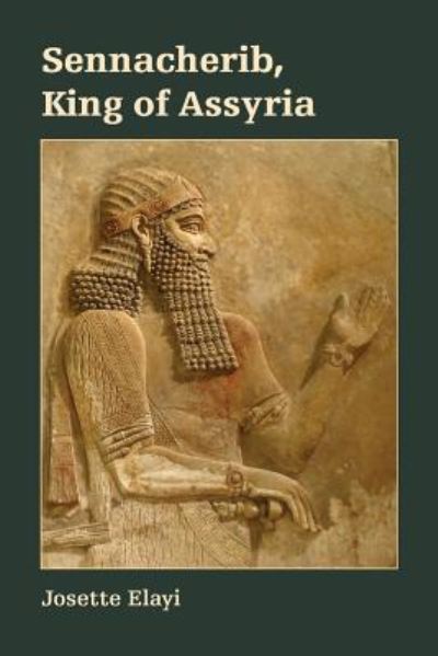 Cover for Josette Elayi · Sennacherib, King of Assyria (Paperback Book) (2018)