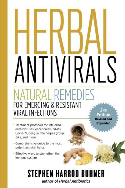 Cover for Stephen Harrod Buhner · Herbal Antivirals, 2nd Edition: Natural Remedies for Emerging &amp; Resistant Viral Infections (Paperback Book) (2021)