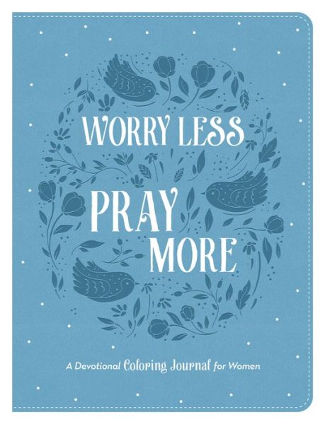 Cover for Compiled By Barbour Staff · Worry Less, Pray More (Paperback Book) (2022)