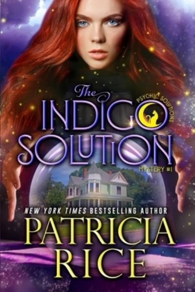Cover for Patricia Rice · The Indigo Solution: Psychic Solutions Mystery #1 - Psychic Solutions Mysteries (Paperback Book) (2022)