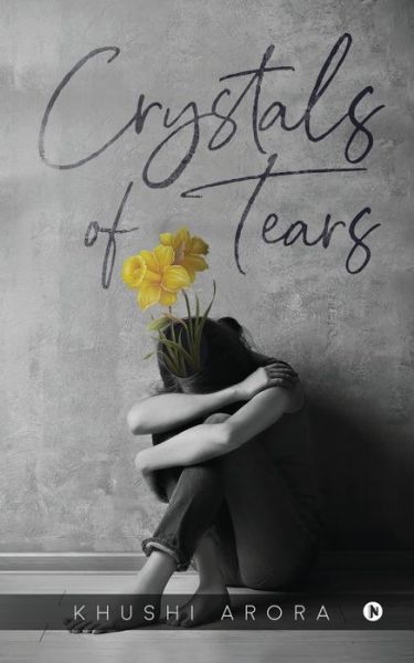 Cover for Khushi Arora · Crystals of Tears (Paperback Book) (2021)