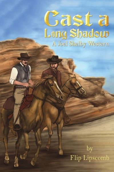 Cover for Flip Lipscomb · Cast a Long Shadow (Paperback Book) (2019)