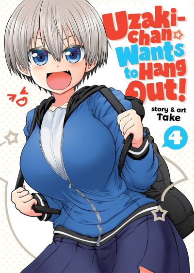 Cover for Take · Uzaki-chan Wants to Hang Out! Vol. 4 - Uzaki-chan Wants to Hang Out! (Paperback Book) (2020)