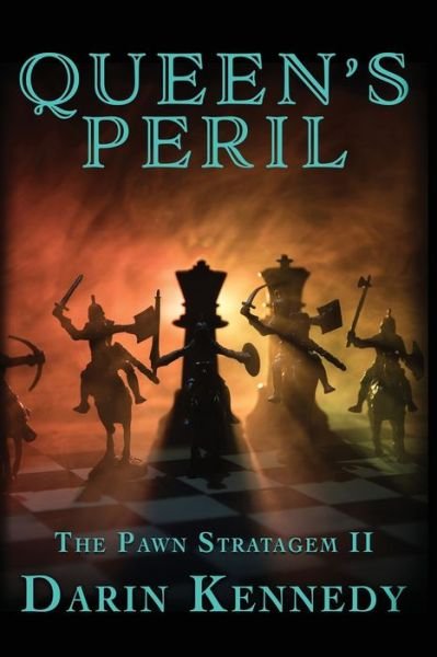 Cover for Darin Kennedy · Queen's Peril (Paperback Book) (2019)