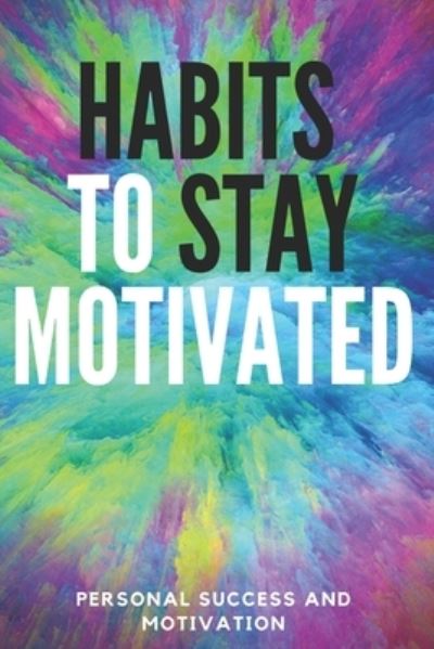 Cover for Mentes Libres · Habits to Stay Motivated (Book) (2020)