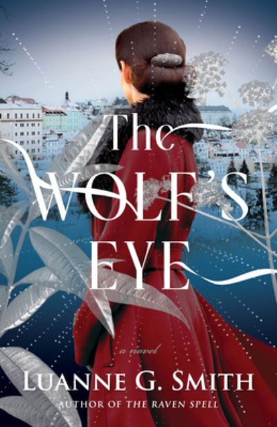 Cover for Luanne G. Smith · The Wolf's Eye: A Novel - The Order of the Seven Stars (Paperback Book) (2024)