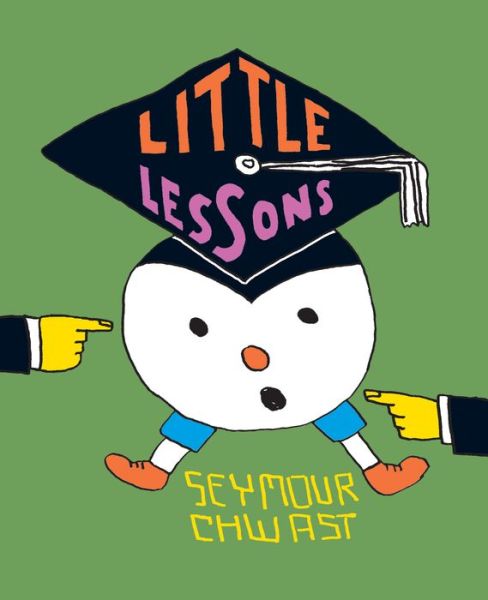 Cover for Seymour Chwast · Little Lessons (Hardcover Book) (2023)