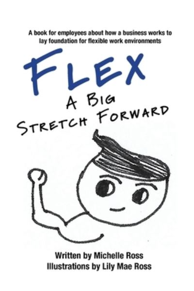 Cover for Michelle Ross · Flex - A Big Stretch Forward (Paperback Book) (2020)