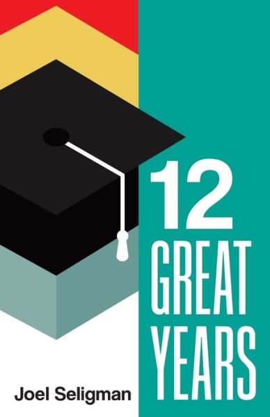 Cover for Joel Seligman · Twelve Great Years (Buch) (2022)