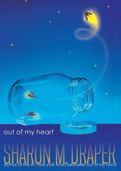 Out of My Heart - The Out of My Mind Series - Sharon M. Draper - Books - Simon & Schuster - 9781665902175 - April 11, 2024