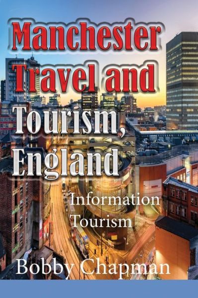 Cover for Bobby Chapman · Manchester Travel and Tourism, England (Pocketbok) (2019)